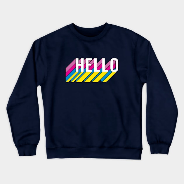 Hello Crewneck Sweatshirt by UniqueDesignsCo